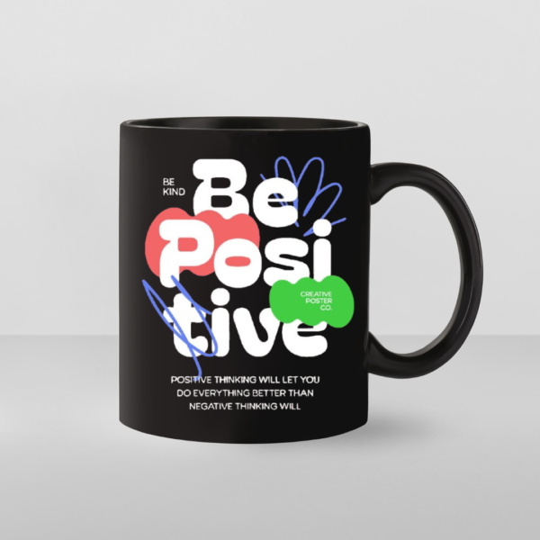 Ceramic positive Coffee Mug. - Image 2